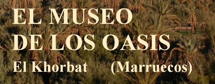 Museo de los Oasis
